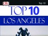 Top 10 Los Angeles Reiseführer Top 10 Los Angeles (c) Dorling Kindersley