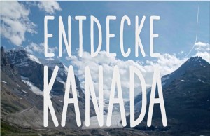 Kanada aus erster Hand