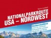 Neue USA-TopRoute zwischen Pazifik und Rocky Mountains CONBOOK-Routenreiseführer "Nationalparkroute USA Nordwest"