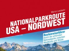 Neue USA-TopRoute zwischen Pazifik und Rocky Mountains CONBOOK-Routenreiseführer "Nationalparkroute USA Nordwest"