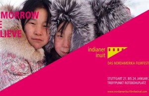 Indiander Inuit: Das Nordamerika Filmfestival INDIANER INUIT: DAS NORDAMERIKA FILMFESTIVAL (c) INDIANER INUIT: DAS NORDAMERIKA FILMFESTIVAL