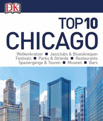Top 10 Reiseführer Chicago Top10Chicago (c) DORLING KINDERSLEY VERLAG GMBH