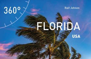 USA – Florida: 50 Tipps abseits der ausgetretenen Pfade USA - Florida (c) 360° Medien