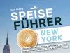 Der Speiseführer New York ist da Speisführer New York (c) CONBOOK MEDIEN GMBH
