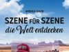 Szene für Szene die Welt entdecken Szene für Szene (c) CONBOOK MEDIEN GMBH